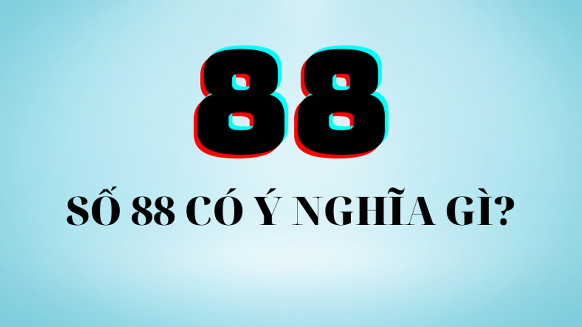 Theo Du Niên số 88 có ý nghĩa gì?