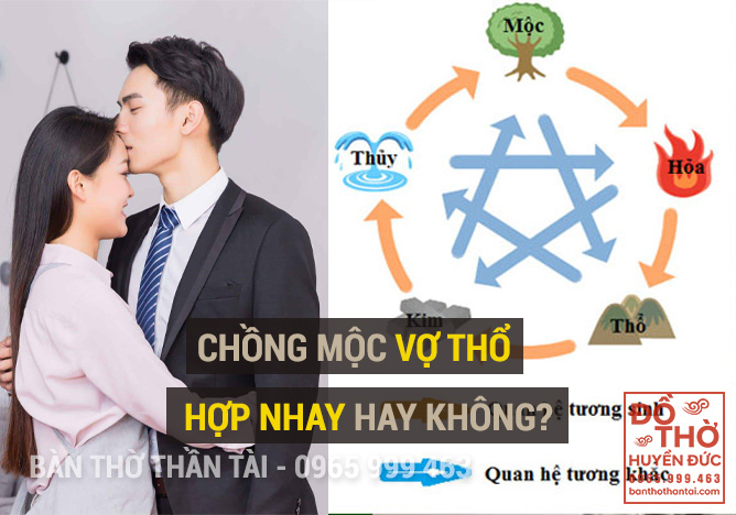 Chồng Mệnh Mộc Vợ Mệnh Thổ có hợp nhau hay không?