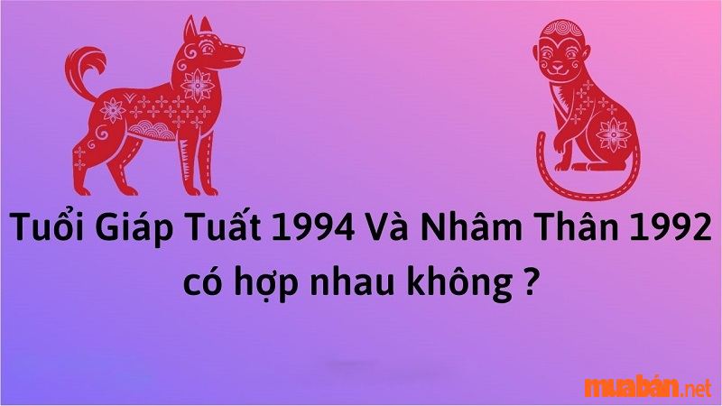 Nữ 1994 lấy chồng tuổi nào hợp - Nam Nhâm Thân