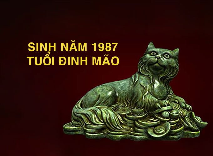 Sinh năm 1987 tuổI gì? Mệnh gì? Hợp màu gì? Hợp vớI ai?