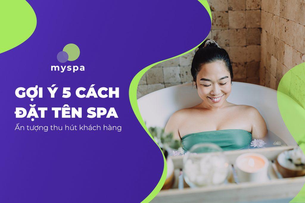 5 TIP đặt tên Spa hay - Ghi dấu ấn trong lòng khách hàng